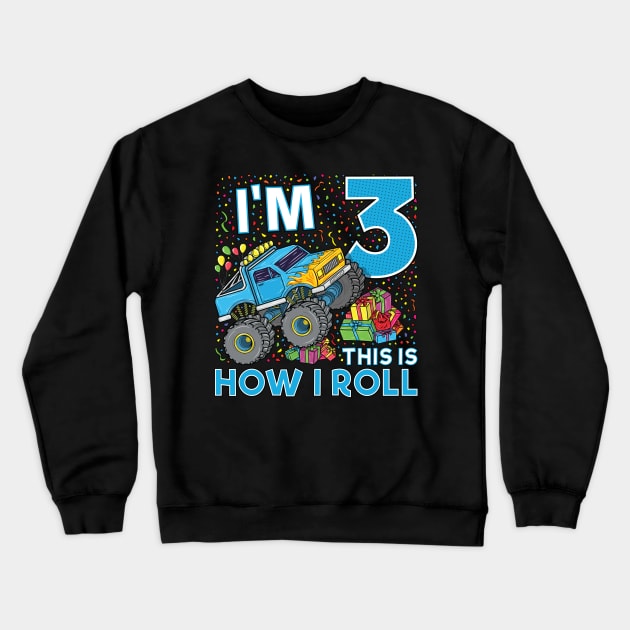 3rd Birthday Monster Truck Party Gift 3 Year Old Boy Crewneck Sweatshirt by silentsoularts